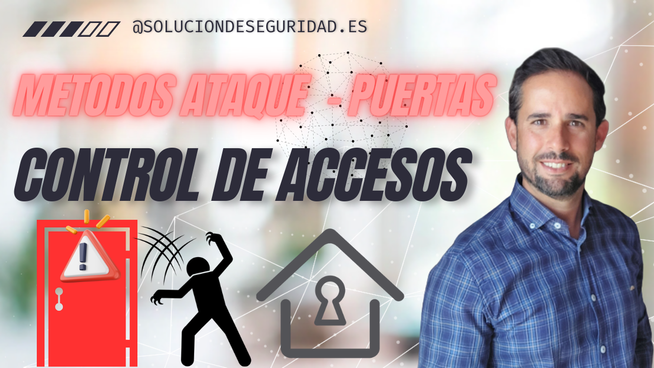 Guardianes de la Seguridad: Métodos de ataque físicos de Accesos